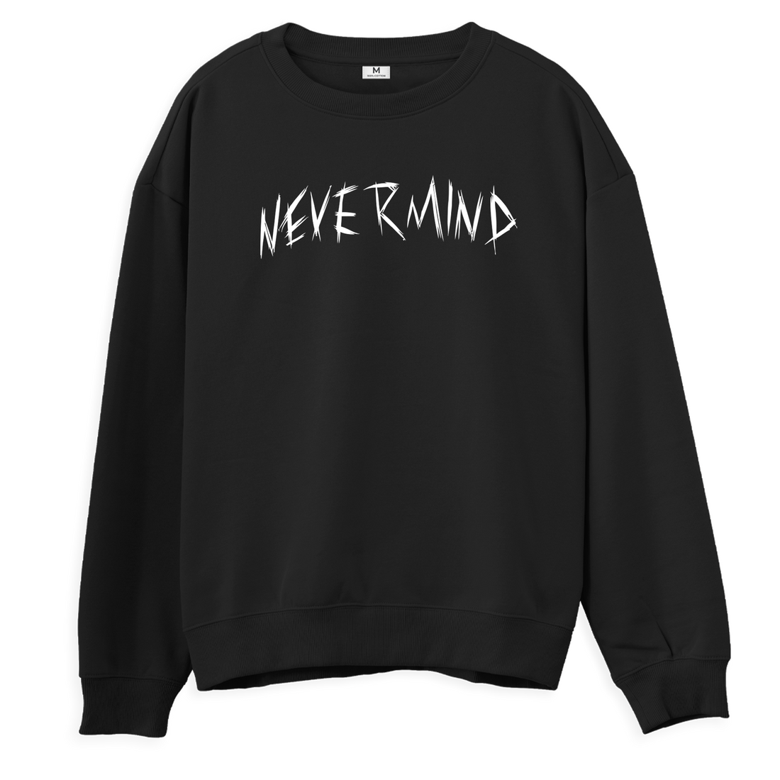 Nevermind - Regular Fit Sweatshirt